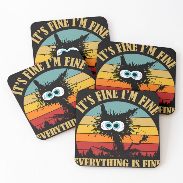 Item preview, It's Fine I'm Fine Everything Is Fine Funny Sarcastic Cat 		 designed and sold by dortuhayezh.