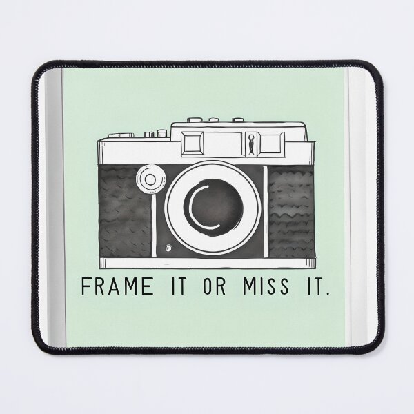 Item preview, Frame It or Miss It – Photographer Quote Design designed and sold by GoxyVision.