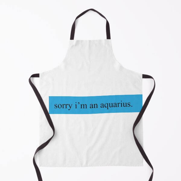 Item preview, Sorry, I'm a Aquarius designed and sold by bloodberi.