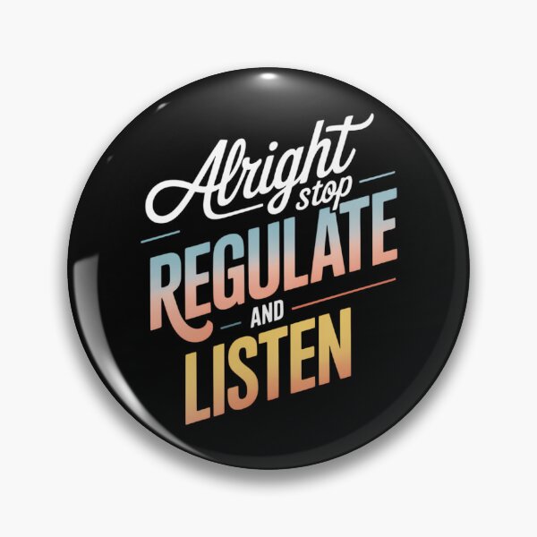 Item preview, Alright Stop Regulate And Listen Mental Health Awareness designed and sold by TyraYoung.