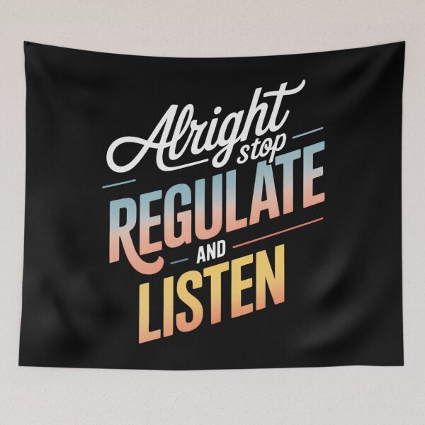 Item preview, Alright Stop Regulate And Listen Mental Health Awareness designed and sold by TyraYoung.