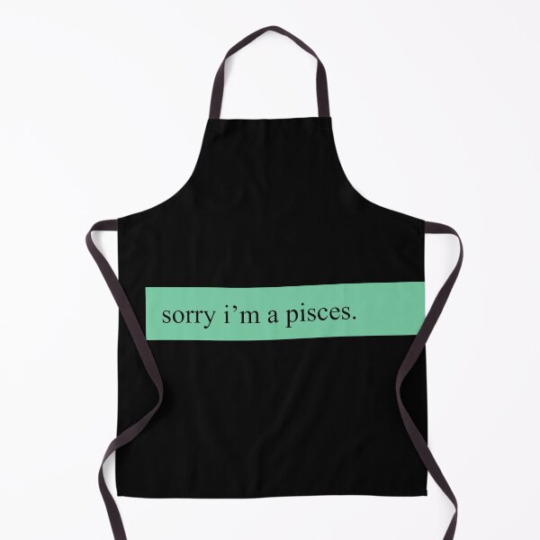 Item preview, Sorry, I'm a Pisces designed and sold by bloodberi.