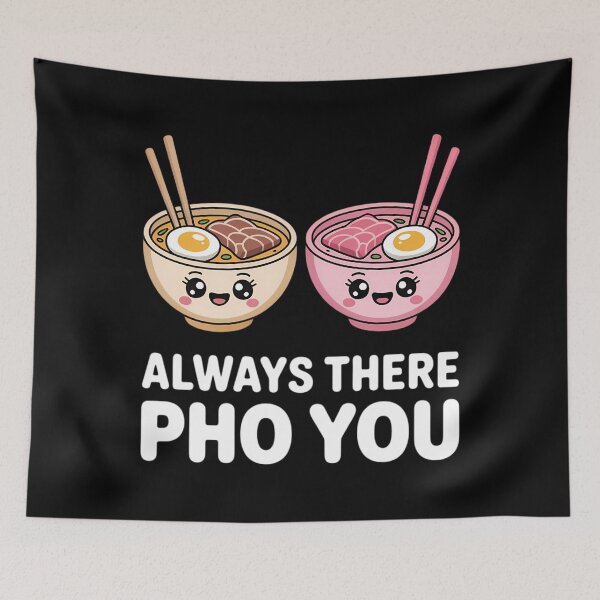 Item preview, Always There Pho You, Romantic Pun Kawaii designed and sold by TyraYoung.