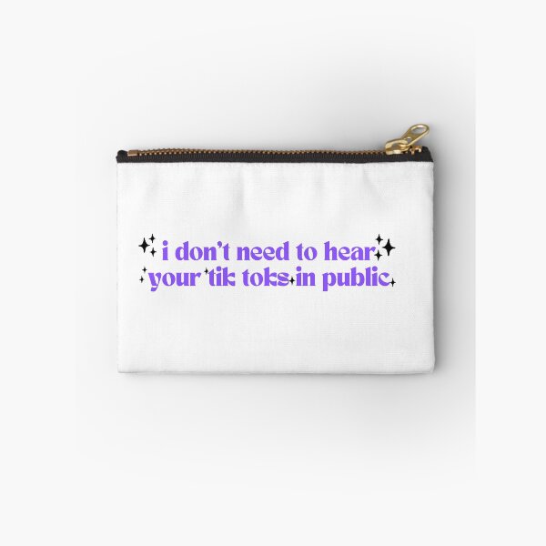 Item preview, I don't want to hear tik tok playing from your speakerphone in public designed and sold by MisoMind.