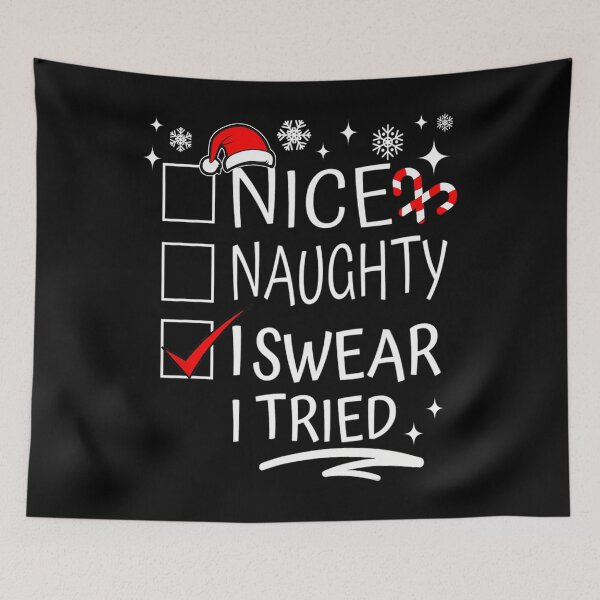 Item preview, Christmas Family Nice Naughty I Swear I Tried 	 	 		 designed and sold by cheongmaloukk.