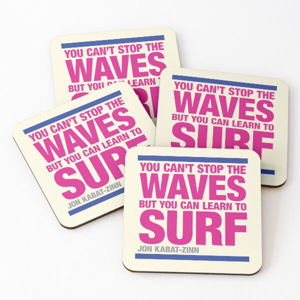 Item preview, Jon Kabat-Zinn Quotation, You can’t stop the waves designed and sold by CharlottePlaceArt.