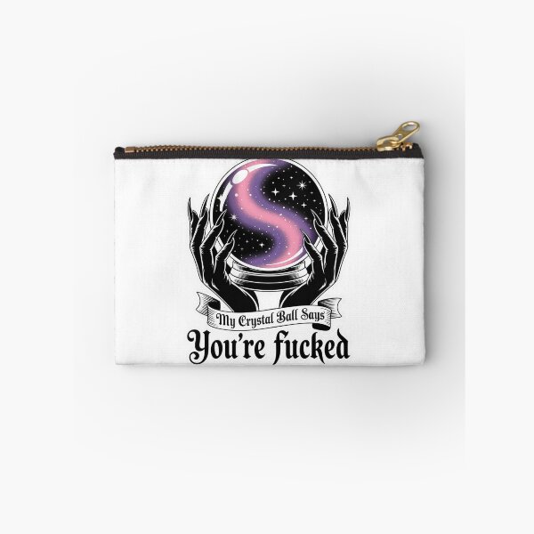 Item preview, My Crystal Ball Says You_re Fucked Funny Halloween designed and sold by HaileyRobel.