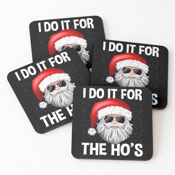 Item preview, I Do It For The Ho's Funny Inappropriate Christmas Santa 	 		 designed and sold by bielkesicade.
