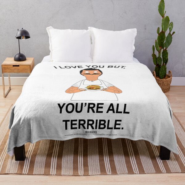 Item preview, Bob's Burgers You're All Terrible 		 designed and sold by wildatrinkoo.