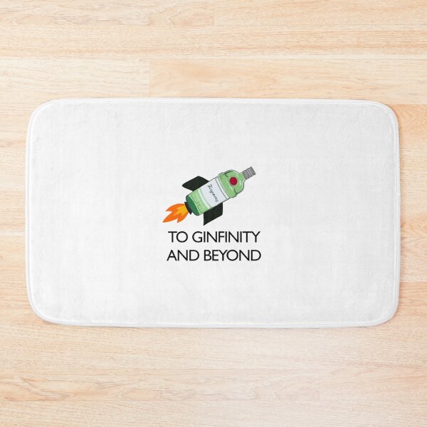 Item preview, To Ginfinity And Beyond  	 	 designed and sold by buingishoaeer.