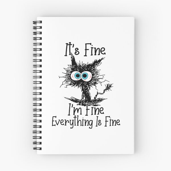 Item preview, It's Fine I'm Fine Everything Is Fine Funny cat 		 designed and sold by lkhirwbrm.