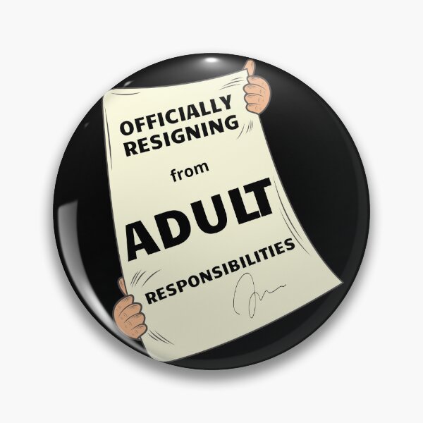 Item preview, Officially Resigning From Adult Responsibilities Text designed and sold by Oommen Studio .