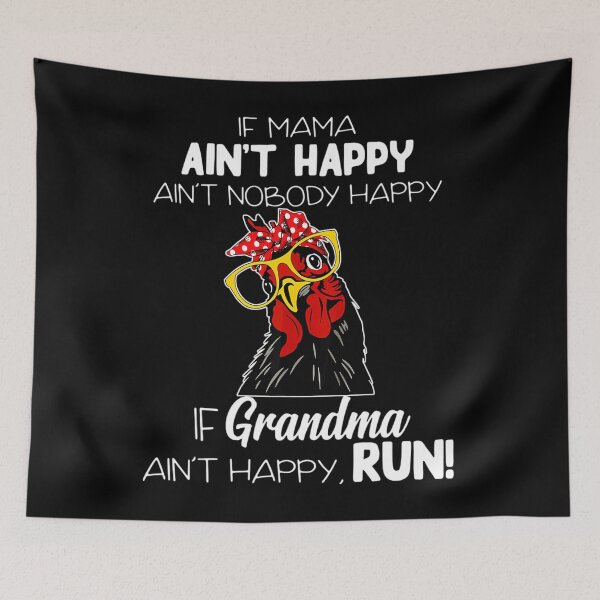 Item preview, If Mama Ain't Happy Ain't Nobody Happy If Gran	 designed and sold by coistandar2.