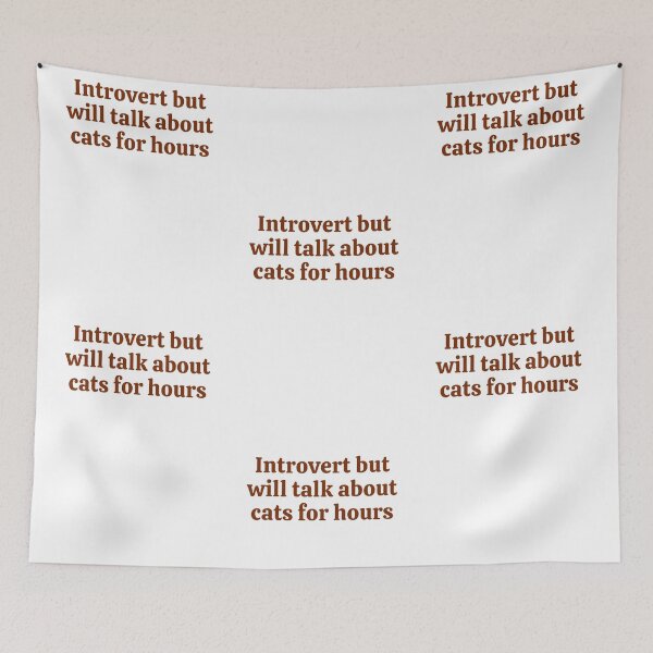 Item preview, Introvert but will talk about cats for hours designed and sold by HorizonStores.