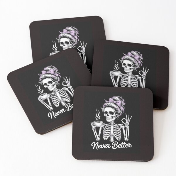 Item preview, HALLOWEEN T-SHIRT SKELETON LADY T-SHIRT NEVER BETTER T-SHIRT COFFEE TIME designed and sold by Monrue66 .