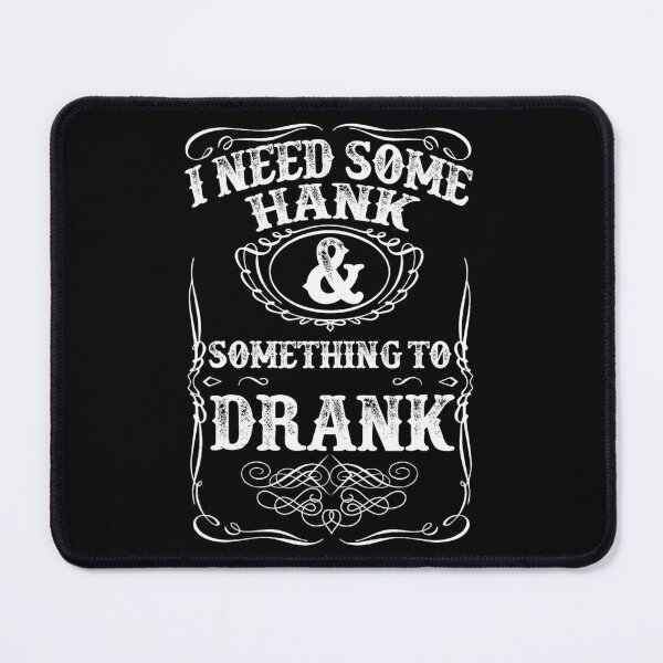 Item preview, Need Some Hank & A Drank Country Music for Rednecks designed and sold by alkalfndaor.