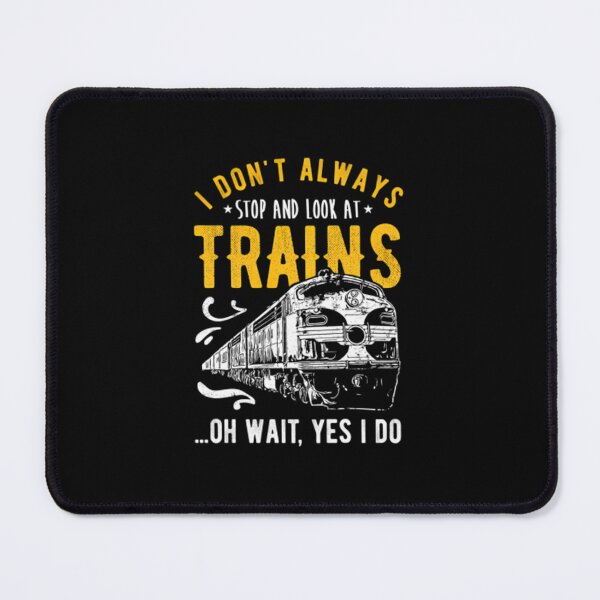 Item preview, I Don't Always Stop Look At Trains - Model Train Pullover designed and sold by bielkesicade.