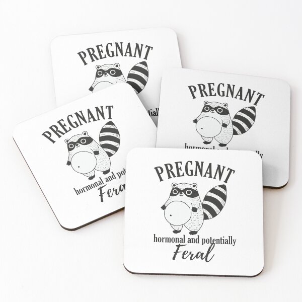 Item preview, Pregnant Hormonal & Potentially Feral designed and sold by NQArtist.