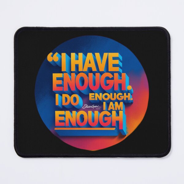 Item preview, I'm Enough designed and sold by Djamee.