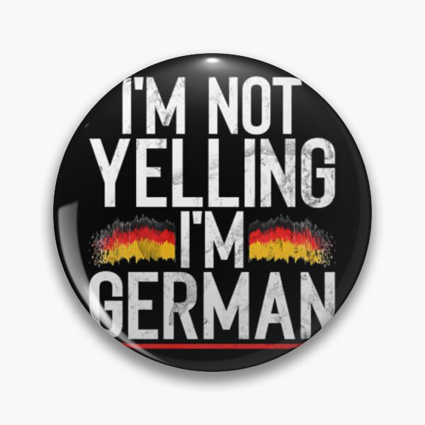 Item preview, Im not Yelling im German Funny German Pullover 		 designed and sold by coistandar2.