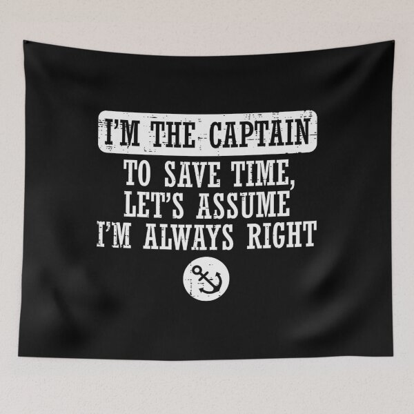 Item preview, Im The Captain Assume Im Always Right Funny Boat Owner 	 		 designed and sold by coistandar2.