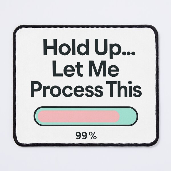 Item preview, Hold Up Let Me Process This - Funny Overthinking Mental Health Humor Tee designed and sold by GeniePixel.
