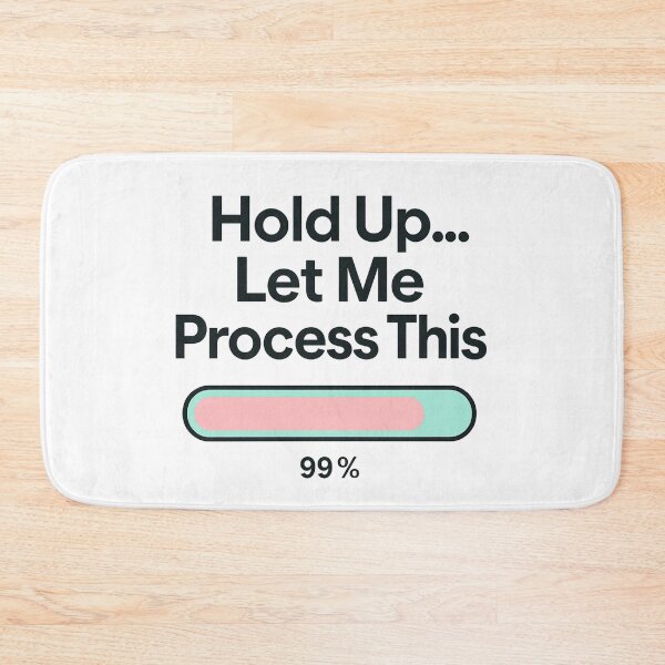 Item preview, Hold Up Let Me Process This - Funny Overthinking Mental Health Humor Tee designed and sold by GeniePixel.