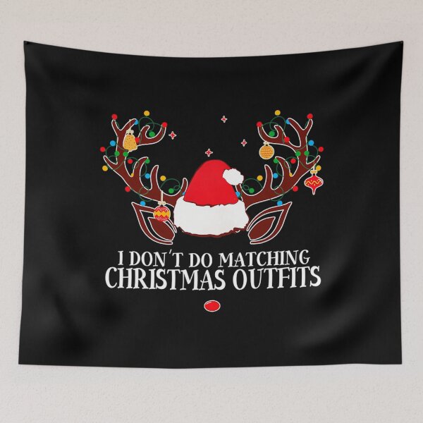 Item preview, I Don't Do Matching Christmas Outfits But I Do Couples Xmas 		 designed and sold by bielkesicade.
