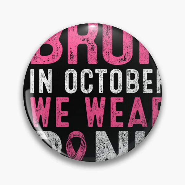 Item preview, Pink Breast Cancer Awareness BRUH In October We Wear Pink T-Shirt designed and sold by LakenDraphil.