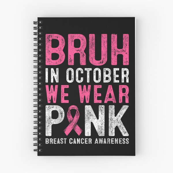 Item preview, Pink Breast Cancer Awareness BRUH In October We Wear Pink T-Shirt designed and sold by LakenDraphil.