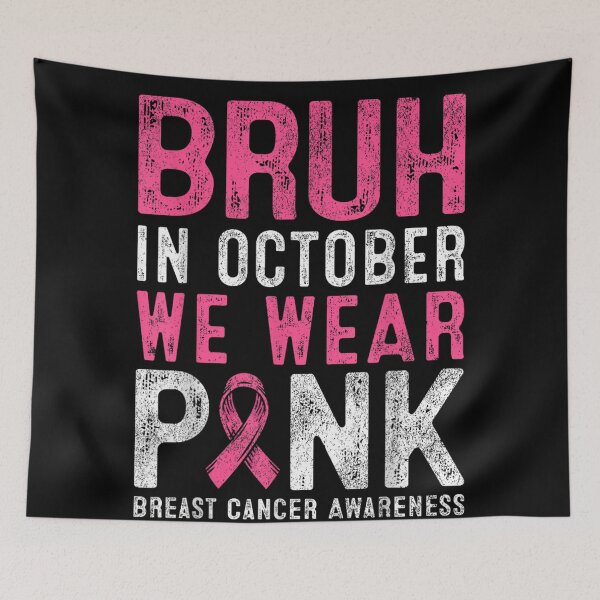 Item preview, Pink Breast Cancer Awareness BRUH In October We Wear Pink T-Shirt designed and sold by LakenDraphil.