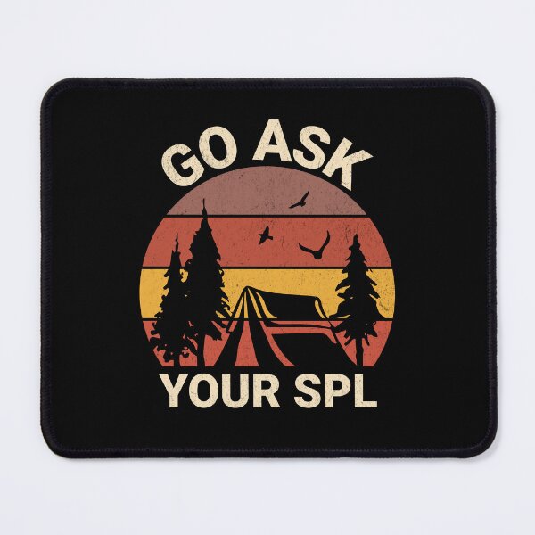 Item preview, Go Ask Your SPL designed and sold by dudelinart.
