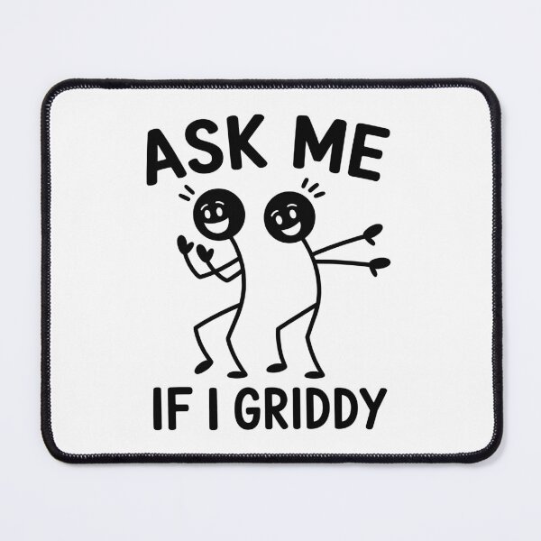 Item preview, Ask Me If I Griddy Funny Humorous Griddy Dance designed and sold by KarimSoCute.