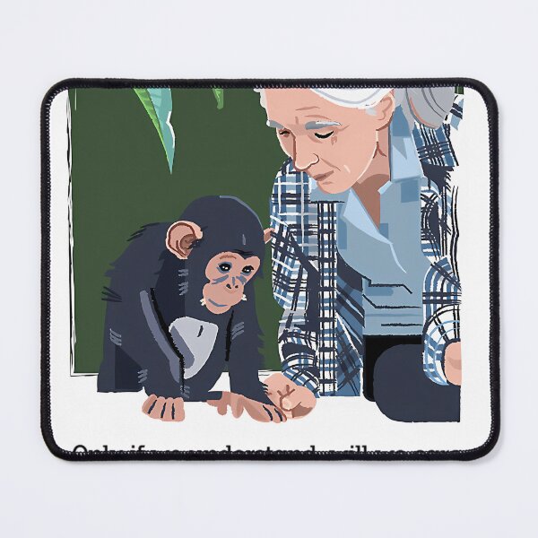Item preview, Jane Goodall And Chimpanzee Understand Care Help designed and sold by KristaGreenfe.