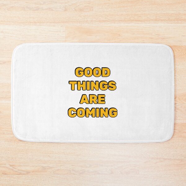 Item preview, Good things are coming designed and sold by Inspirationmotivation.
