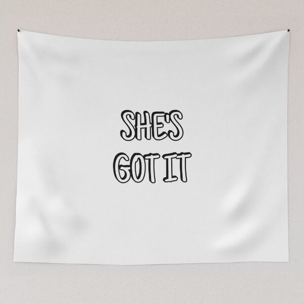 Item preview, Shes got it designed and sold by Inspirationmotivation.