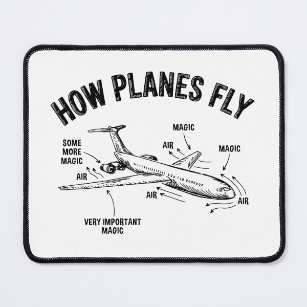 Item preview, How Planes Fly Funny Aerospace Engineer designed and sold by KarimSoCute.