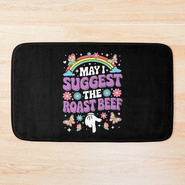 Item preview, May I Suggest The Roast Beef Funny Embarrassing designed and sold by KarimSoCute.