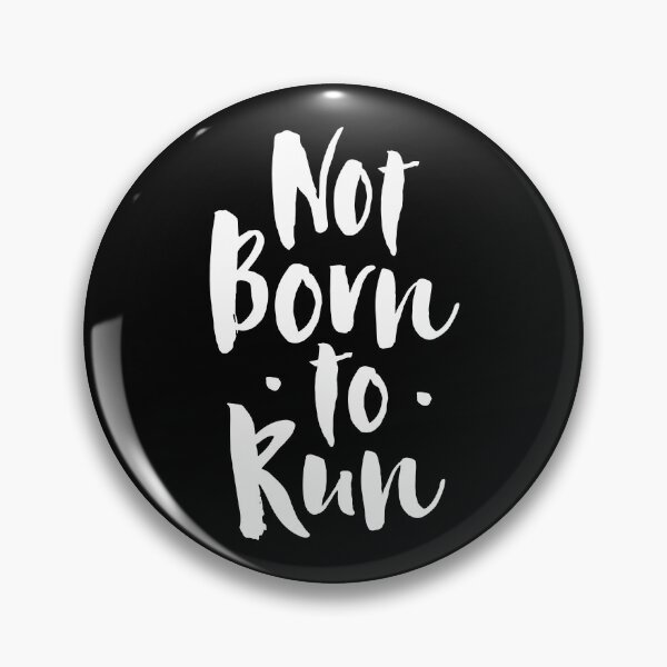 Item preview, Not born to run designed and sold by PaulSDesign.