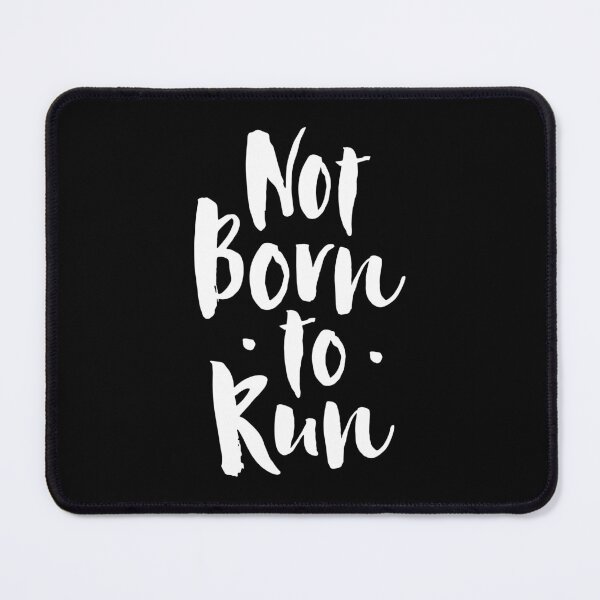 Item preview, Not born to run designed and sold by PaulSDesign.
