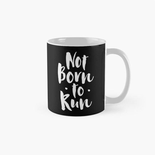 Item preview, Not born to run designed and sold by PaulSDesign.