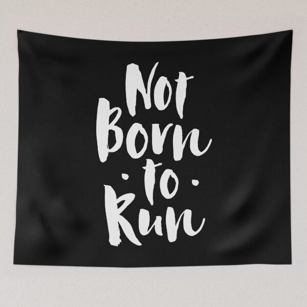 Item preview, Not born to run designed and sold by PaulSDesign.