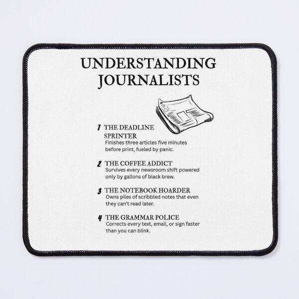 Item preview, Understanding Journalists – Funny Media Life Humor designed and sold by PsyFlow35.