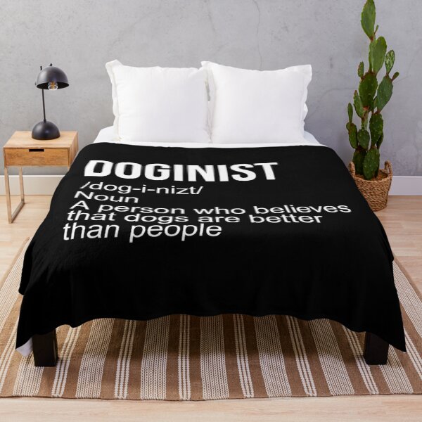 Item preview, Doginist definition dogs are better than people Funny Quote 		 designed and sold by hilliealhawyt.