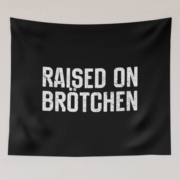 Item preview, Raised On Brotchen German Bread Roll Funny Food Quote 		 designed and sold by domenadgdaju.