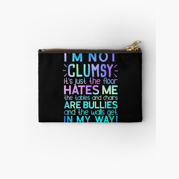 Item preview, I'm Not Clumsy Funny Sayings Sarcastic 	 	 	 	 		 designed and sold by guletrouerni.
