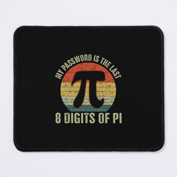 Item preview, My Password Is The Last 8 Digits of Pi – Funny Pi Day Math Humor Design designed and sold by EmeraldeaArt.