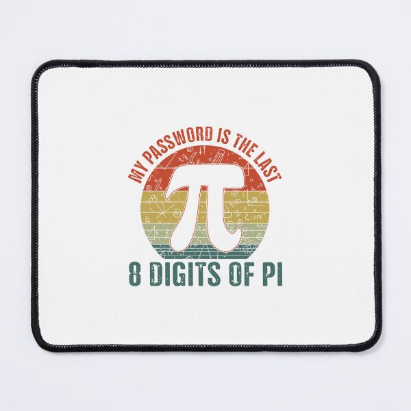 Item preview, My Password Is The Last 8 Digits of Pi – Funny for Pi Day designed and sold by EmeraldeaArt.