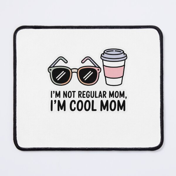 Item preview, i'm not regular mom i'm cool mom designed and sold by Mateusz Majcherek.