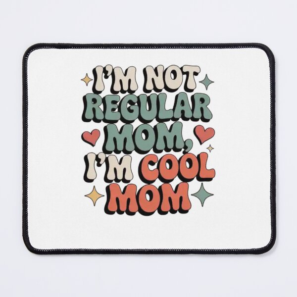 Item preview, i'm not regular mom i'm cool mom designed and sold by Mateusz Majcherek.